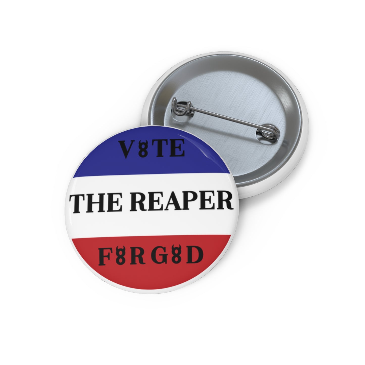 Vote The Reaper For God Pin
